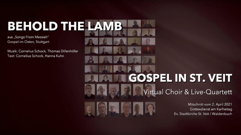 Karfreitag 2021 – Virtual Choir und Live Quartett